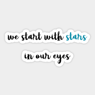 stars in our eyes Sticker
